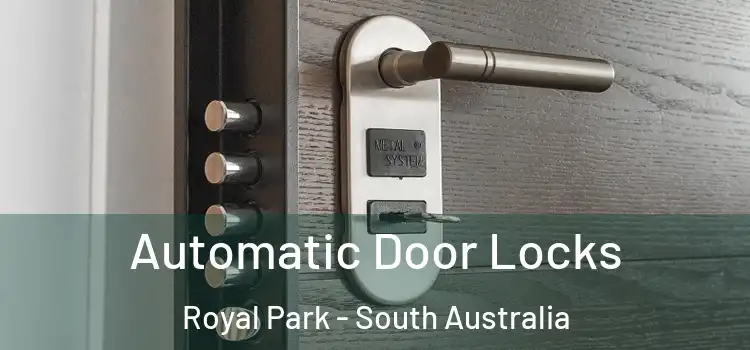 Automatic Door Locks Royal Park - South Australia
