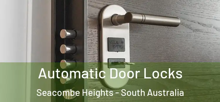 Automatic Door Locks Seacombe Heights - South Australia