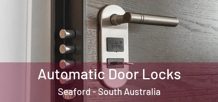 Automatic Door Locks Seaford - South Australia