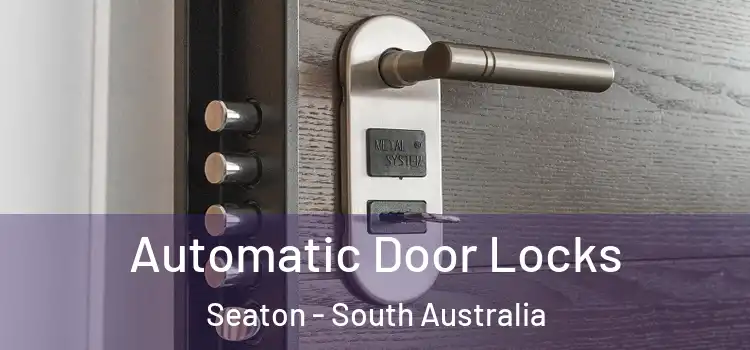 Automatic Door Locks Seaton - South Australia