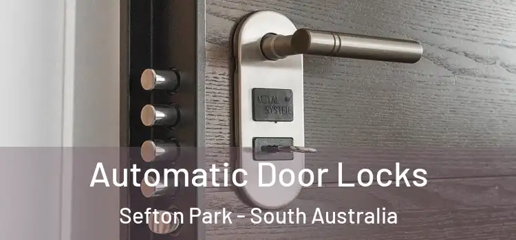 Automatic Door Locks Sefton Park - South Australia