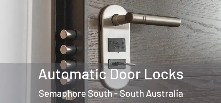 Automatic Door Locks Semaphore South - South Australia
