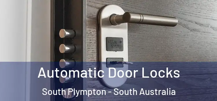 Automatic Door Locks South Plympton - South Australia