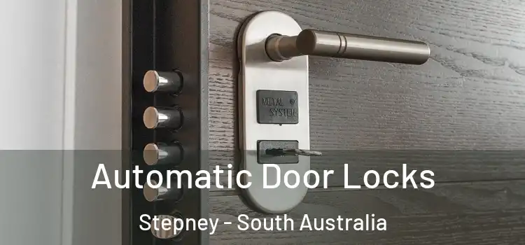 Automatic Door Locks Stepney - South Australia