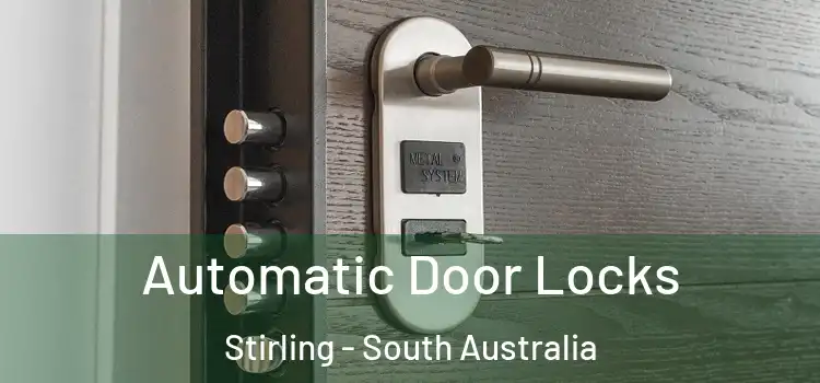 Automatic Door Locks Stirling - South Australia