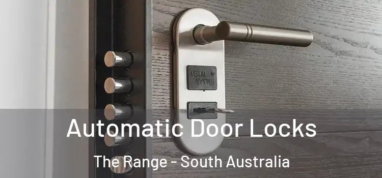 Automatic Door Locks The Range - South Australia