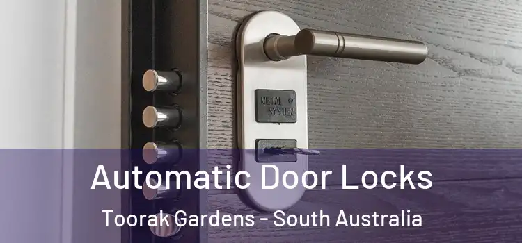 Automatic Door Locks Toorak Gardens - South Australia