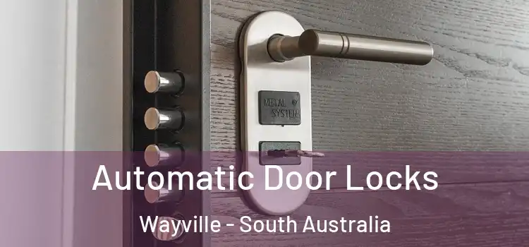 Automatic Door Locks Wayville - South Australia
