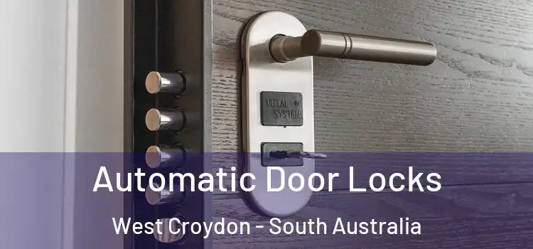 Automatic Door Locks West Croydon - South Australia