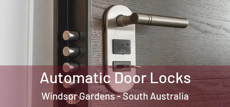 Automatic Door Locks Windsor Gardens - South Australia