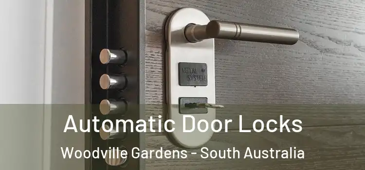 Automatic Door Locks Woodville Gardens - South Australia