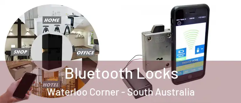 Bluetooth Locks Waterloo Corner - South Australia