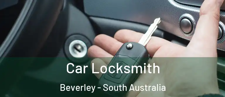Car Locksmith Beverley - South Australia