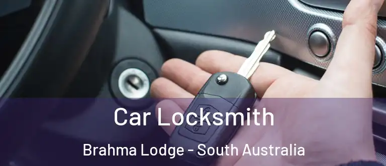 Car Locksmith Brahma Lodge - South Australia