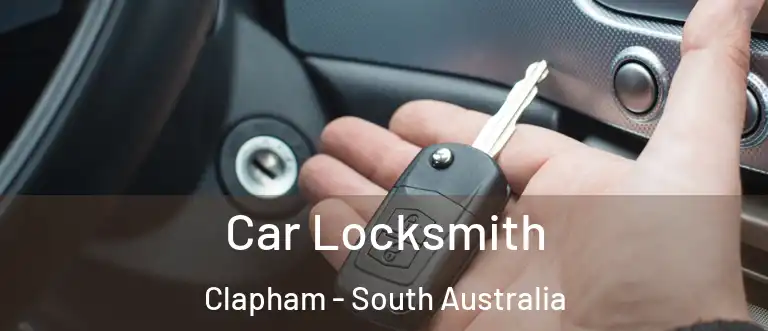 Car Locksmith Clapham - South Australia