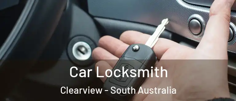 Car Locksmith Clearview - South Australia