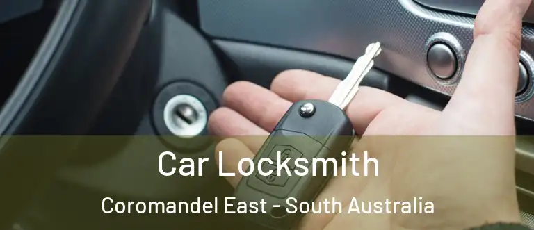 Car Locksmith Coromandel East - South Australia