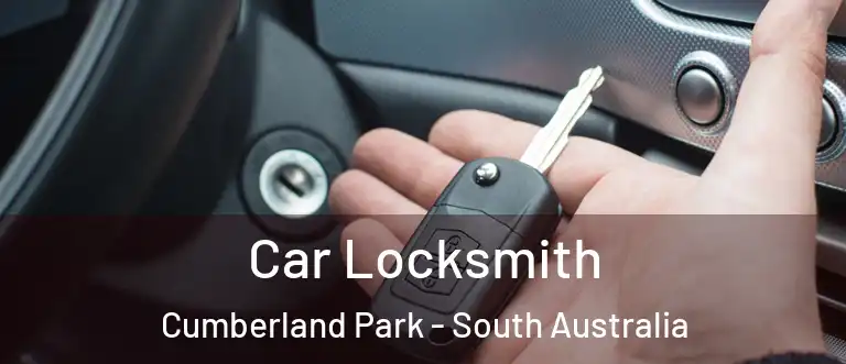 Car Locksmith Cumberland Park - South Australia