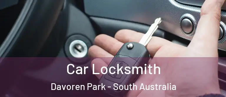 Car Locksmith Davoren Park - South Australia