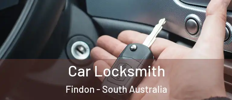 Car Locksmith Findon - South Australia