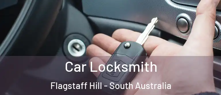 Car Locksmith Flagstaff Hill - South Australia