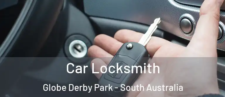 Car Locksmith Globe Derby Park - South Australia