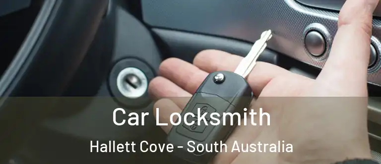 Car Locksmith Hallett Cove - South Australia