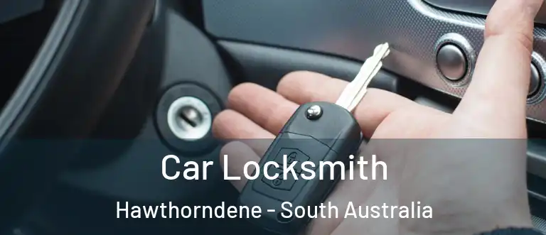 Car Locksmith Hawthorndene - South Australia