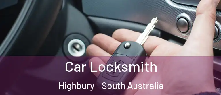 Car Locksmith Highbury - South Australia