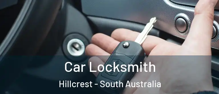 Car Locksmith Hillcrest - South Australia