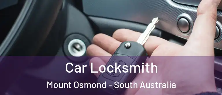 Car Locksmith Mount Osmond - South Australia