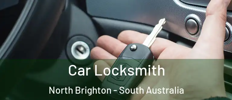 Car Locksmith North Brighton - South Australia