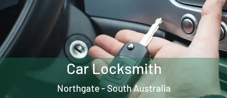 Car Locksmith Northgate - South Australia