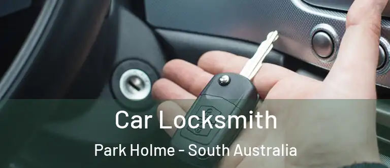Car Locksmith Park Holme - South Australia