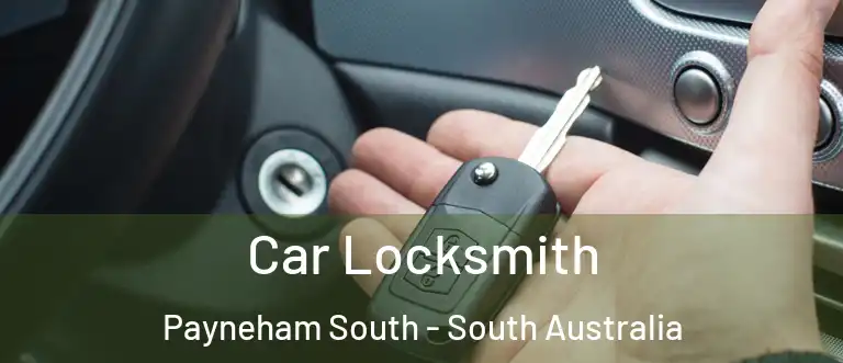 Car Locksmith Payneham South - South Australia