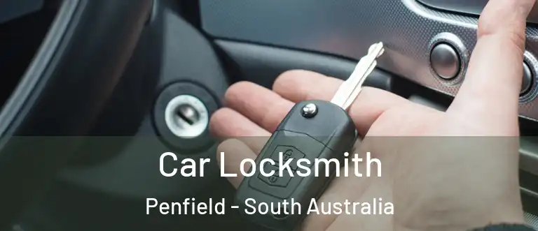 Car Locksmith Penfield - South Australia