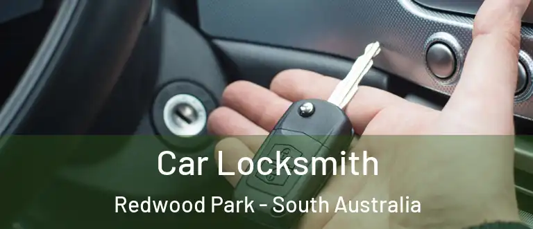 Car Locksmith Redwood Park - South Australia