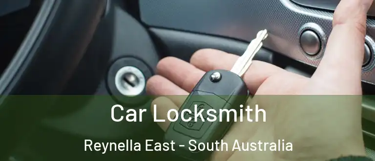 Car Locksmith Reynella East - South Australia