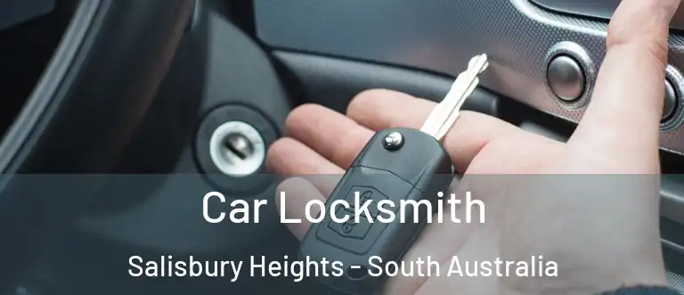 Car Locksmith Salisbury Heights - South Australia