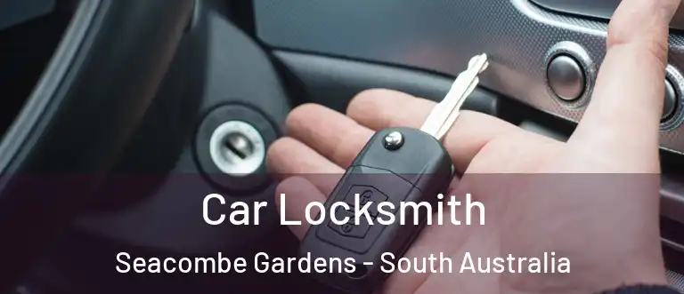 Car Locksmith Seacombe Gardens - South Australia