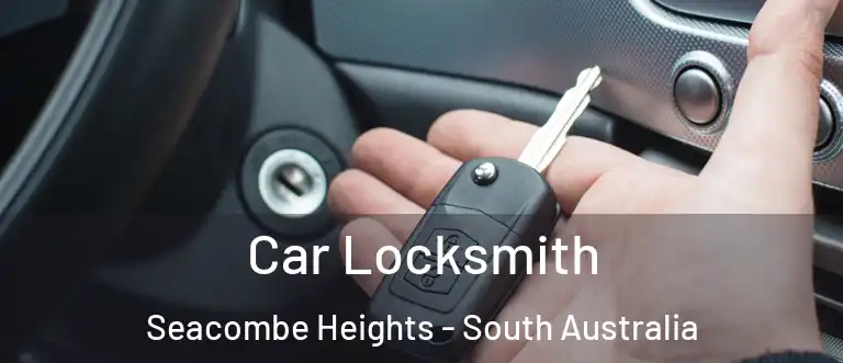 Car Locksmith Seacombe Heights - South Australia