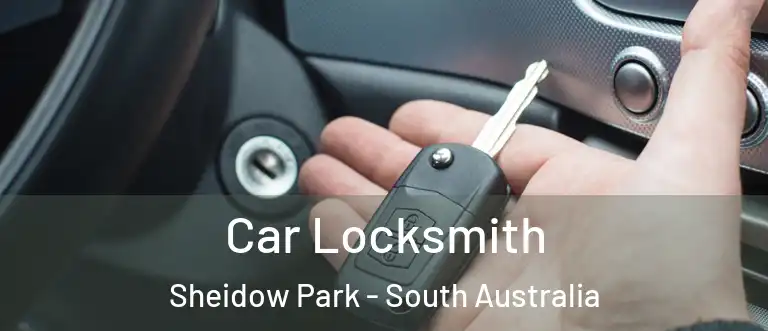Car Locksmith Sheidow Park - South Australia