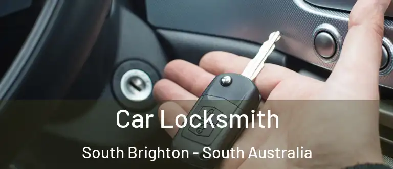 Car Locksmith South Brighton - South Australia