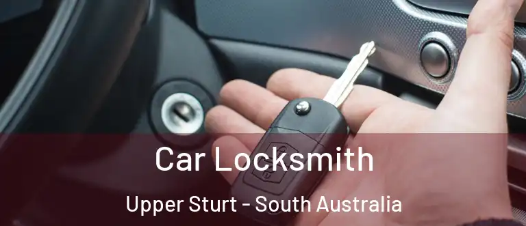 Car Locksmith Upper Sturt - South Australia