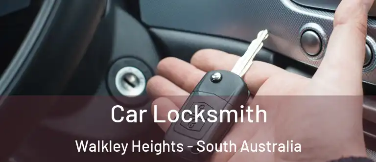 Car Locksmith Walkley Heights - South Australia