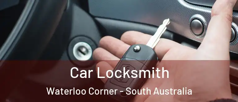Car Locksmith Waterloo Corner - South Australia
