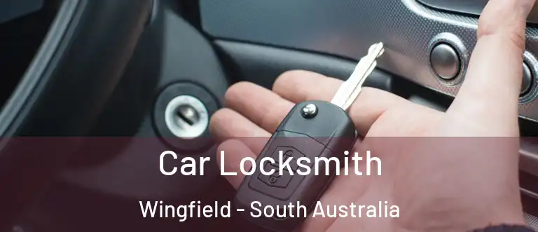 Car Locksmith Wingfield - South Australia