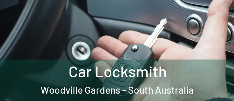 Car Locksmith Woodville Gardens - South Australia