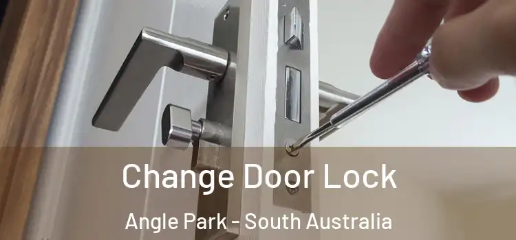 Change Door Lock Angle Park - South Australia