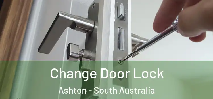 Change Door Lock Ashton - South Australia